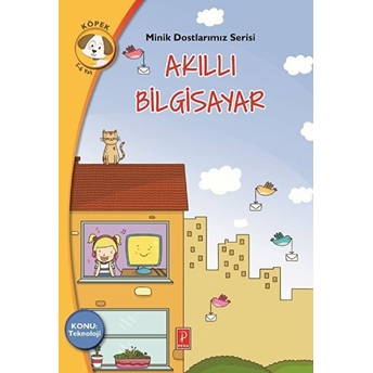 Minik Dostlarımız Serisi - Akıllı Bilgisayar Antigone Tsitsila