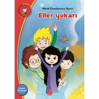 Minik Dostlarımız Serisi - Eller Yukarı Elena Artzanidou