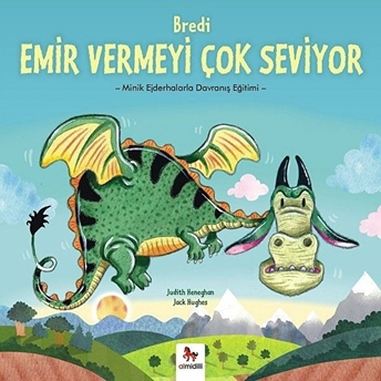 Minik Ejderhalarla Davranış Eğitimi - Bredi Emir Vermeyi Çok Seviyor Judith Heneghan