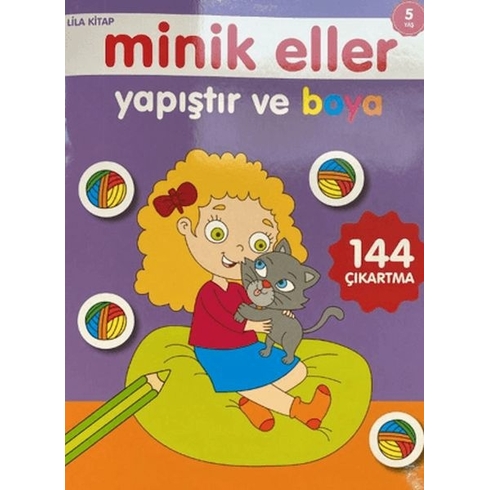 Minik Eller Yapıştır Ve Boya - Lila Kitap Kolektif