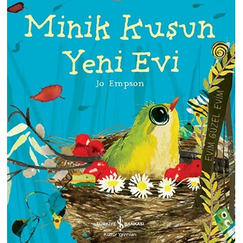 Minik Kuşun Yeni Evi Jo Empson