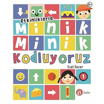 Minik Minik Kodluyoruz 1 Ezel Sezer