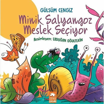 Minik Salyangoz Meslek Seçiyor Gülsüm Cengiz