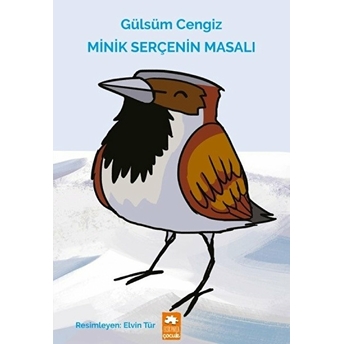 Minik Serçenin Masalı Gülsüm Cengiz