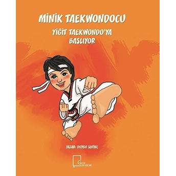 Minik Taekwondocu Yiğit Taekwondo’ya Başlıyor - Duygu Sevinç