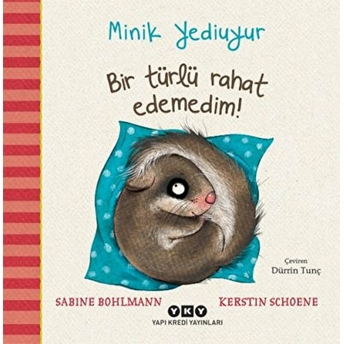 Minik Yediuyur - Bir Türlü Rahat Edemedim! Sabine Bohlmann