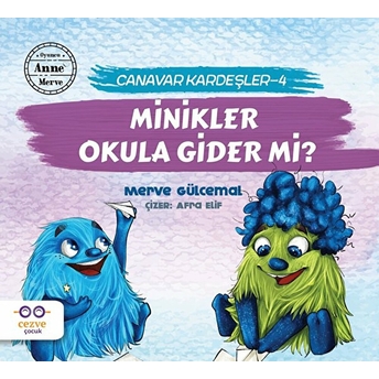 Minikler Okula Gider Mi? - Canavar Kardeşler 4 Merve Gülcemal