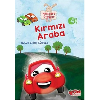 Miniklere Öyküler - Kırmızı Araba Nalan Aktaş Sönmez