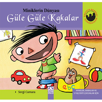 Miniklerin Dünyası Güle Güle Kakalar (Ciltli) Sergi Camara