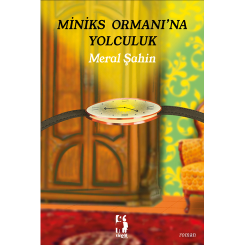 Miniks Ormanına Yolculuk Meral Şahin