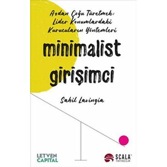 Minimalist Girişimci Sahil Lavingia