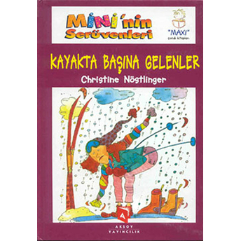 Mini'nin Serüvenleri Kayakta Başına Gelenler-Christine Nöstlinger