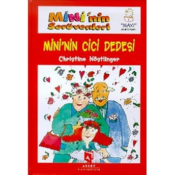 Mini'nin Serüvenleri Mini'nin Cici Dedesi-Christine Nöstlinger