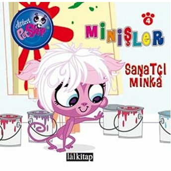 Minişler Sanatçı Minka / Minişler Hikaye Kitabı 4 Kolektif