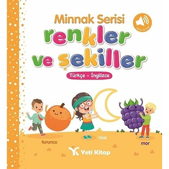 Minnak Serisi Renkler Ve Şekiller Kitabı Feyyaz Ulaş