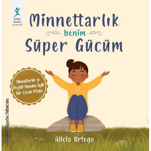 Minnettarlık Benim Süper Gücüm Alicia Ortego