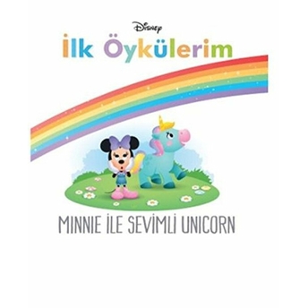 Minnie Ile Sevimli Unicorn - Disney Ilk Öykülerim Kolektıf