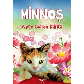 Minnoş-Ayşe Gülten Kırıcı