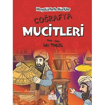 Minyatürlerle Mucitler - Coğrafya Mucitleri (Ciltli) Enis Temizel