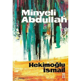 Minyeli Abdullah (Ciltli) Hekimoğlu Ismail