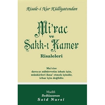 Mi'rac Ve Şakk-I Kamer Risaleleri Bediüzzaman Said Nursi