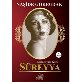 Miralayın Kızı Süreyya Naşide Gökbudak