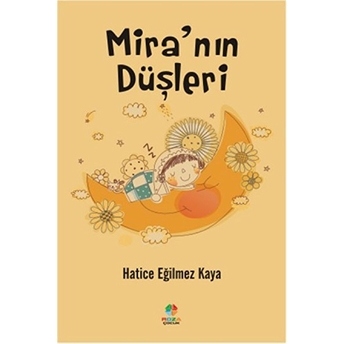 Mira'nın Düşleri Hatice Eğilmez Kaya