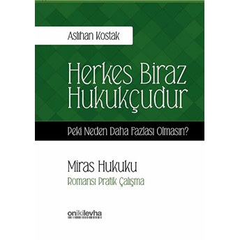 Miras Hukuku - Herkes Biraz Hukukçudur