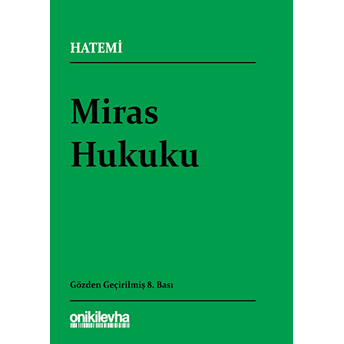 Miras Hukuku - Hüseyin Hatemi