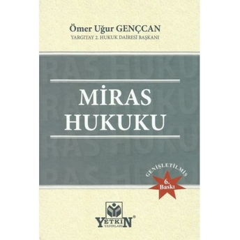 Miras Hukuku Ömer Uğur Gençcan