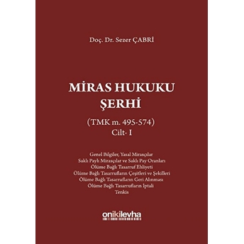 Miras Hukuku Şerhi Cilt 1 - Sezer Çabri