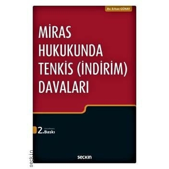 Miras Hukukunda Tenkis (Indirim) Davaları Erhan Günay