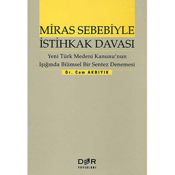 Miras Sebebiyle Istihkak Davası-Cem Akbıyık