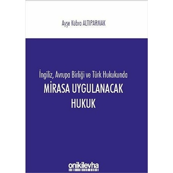 Mirasa Uygulanacak Hukuk