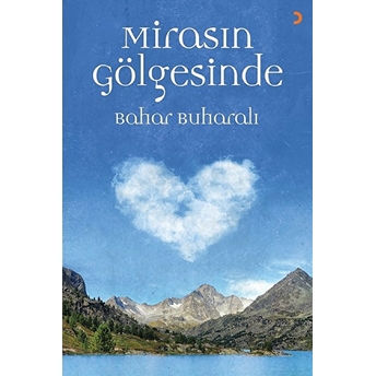 Mirasın Gölgesinde