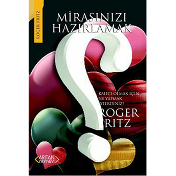 Mirasınızı Hazırlamak Roger Fritz