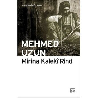 Mirina Kaleki Rind Mehmed Uzun