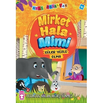 Mirket Hala - Mini Masallar 5 Nalan Aktaş Sönmez