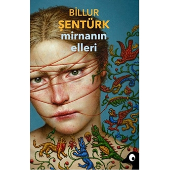 Mirnanın Elleri Billur Şentürk