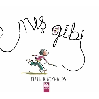 Mış Gibi Peter H. Reynolds