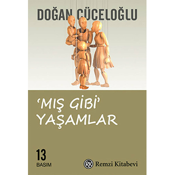 Mış Gibi Yaşamlar Doğan Cüceloğlu