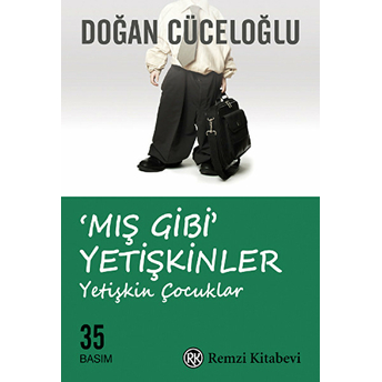 Mış Gibi Yetişkinler Doğan Cüceloğlu