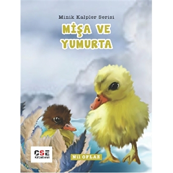 Mişa Ve Yumurta - Minik Kalpler Serisi