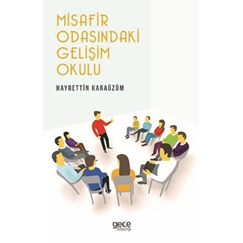 Misafir Odasındaki Gelişim Okulu - Hayrettin Karaüzüm