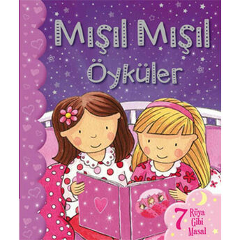 Mışıl Mışıl Öyküler - Kızlar Için Kolektif