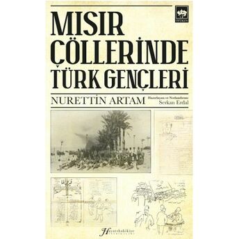 Mısır Çöllerinde Türk Gençleri Nurettin Artam