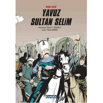 Mısır Fatihi Yavuz Sultan Selim (Karton Kapak) Özcan F. Koçoğlu