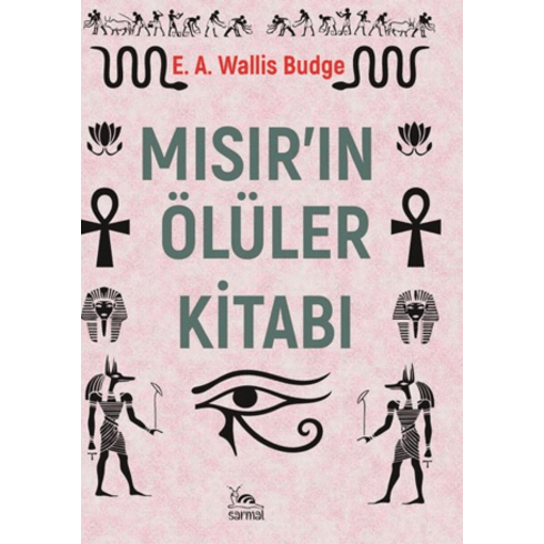 Mısır’ın Ölüler Kitabı E. A. Wallis Budge