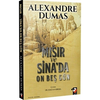 Mısır Ve Sina'da On Beş Gün Alexandre Dumas