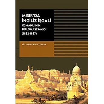 Mısır'da Ingiliz Işgali Süleymen Kızıltoprak